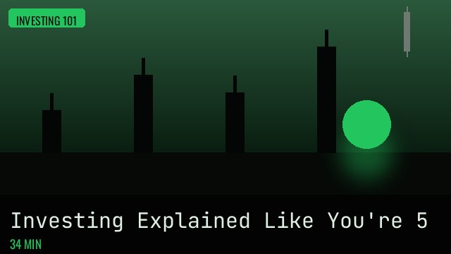 Investing Explained Like You’re 5: The Beginner’s Guide I Wish I Had